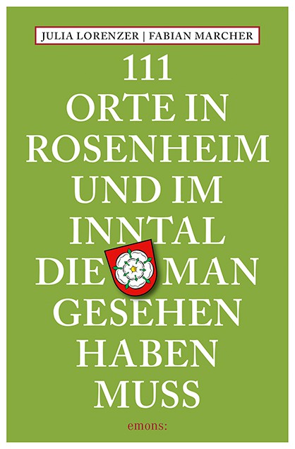 Buch "111 Orte in Rosenheim und Inntal"